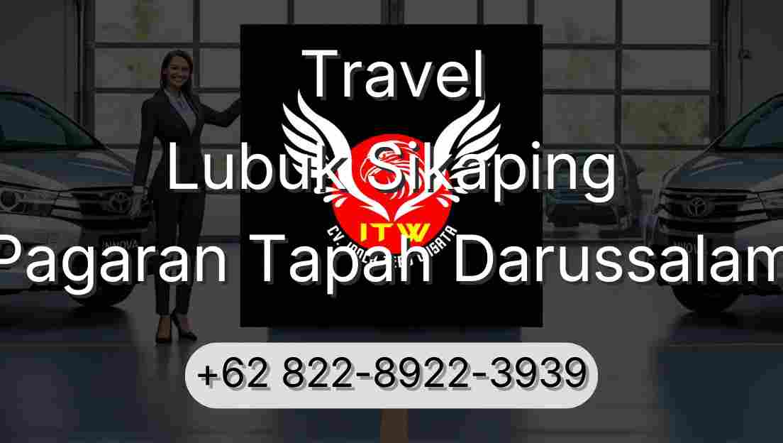 Travel Lubuk Sikaping Pagaran Tapah Darussalam