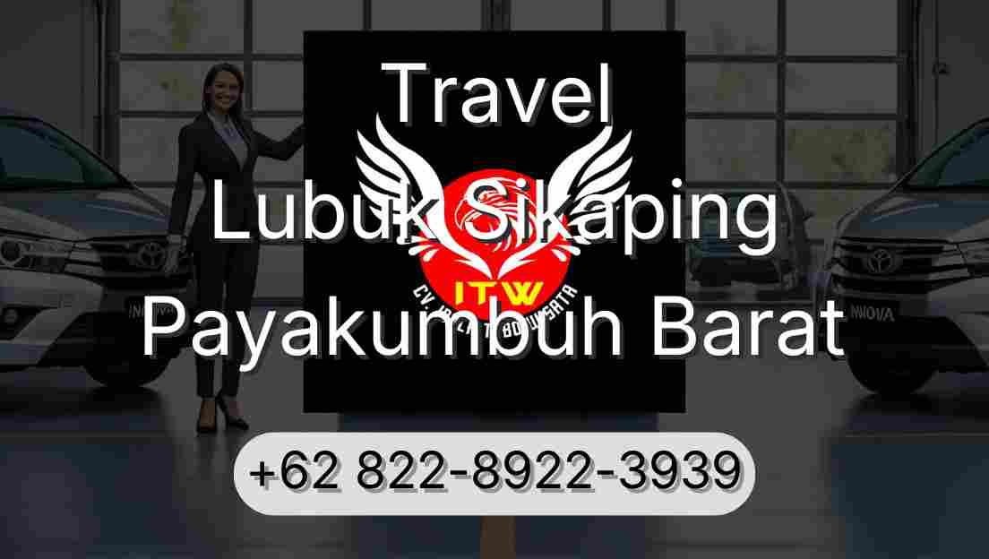 Travel Lubuk Sikaping Payakumbuh Barat