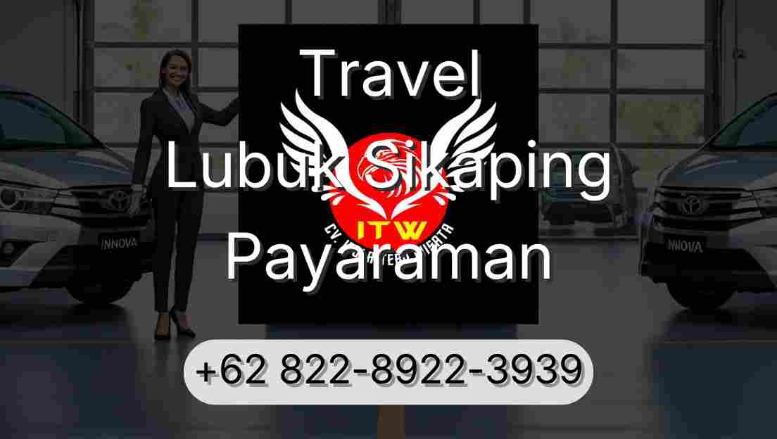 Travel Lubuk Sikaping Payaraman