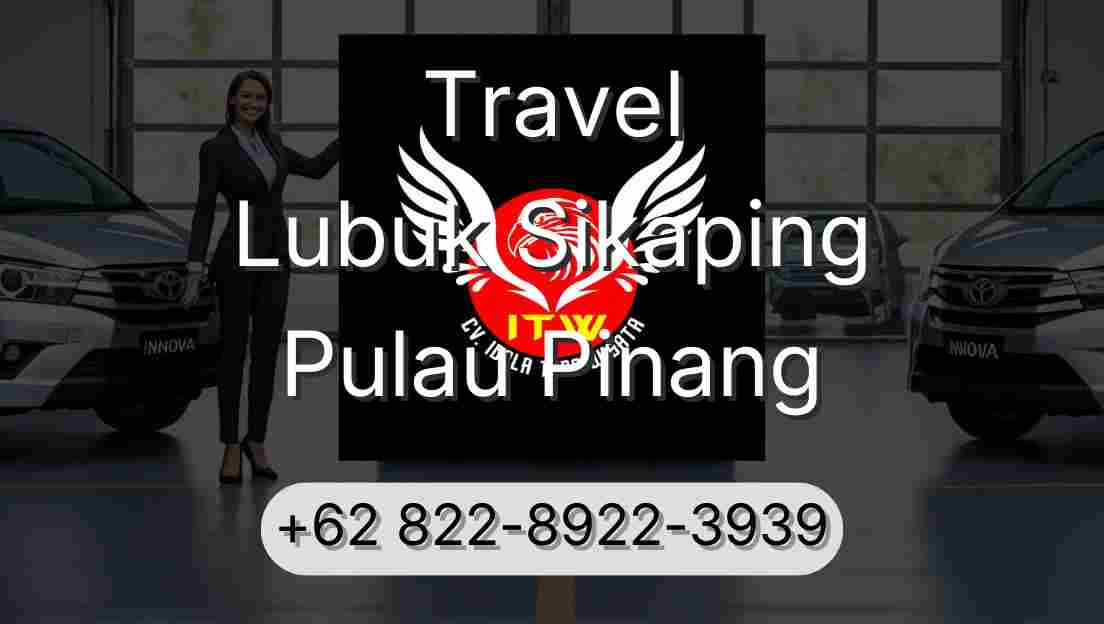 Travel Lubuk Sikaping Pulau Pinang