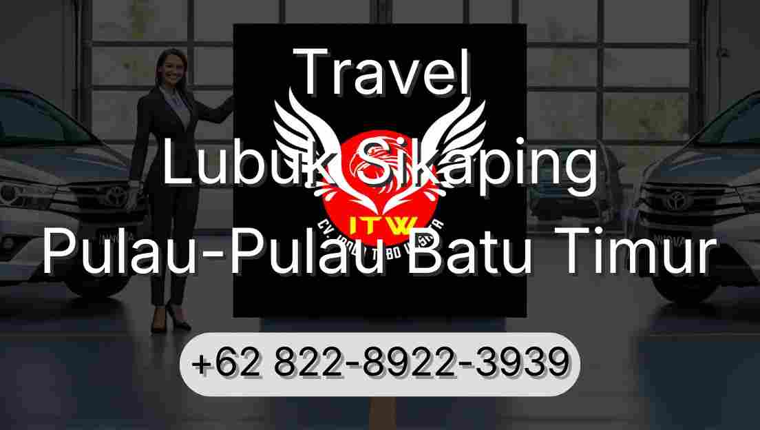 Travel Lubuk Sikaping Pulau-Pulau Batu Timur