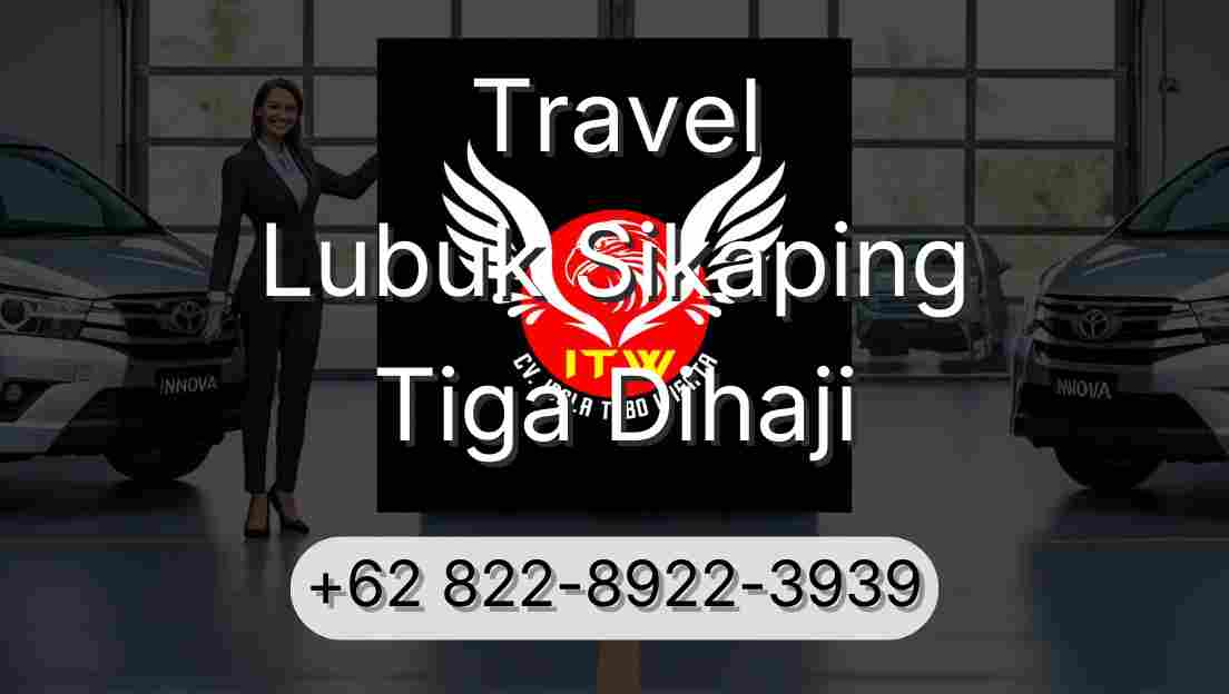 Travel Lubuk Sikaping Tiga Dihaji