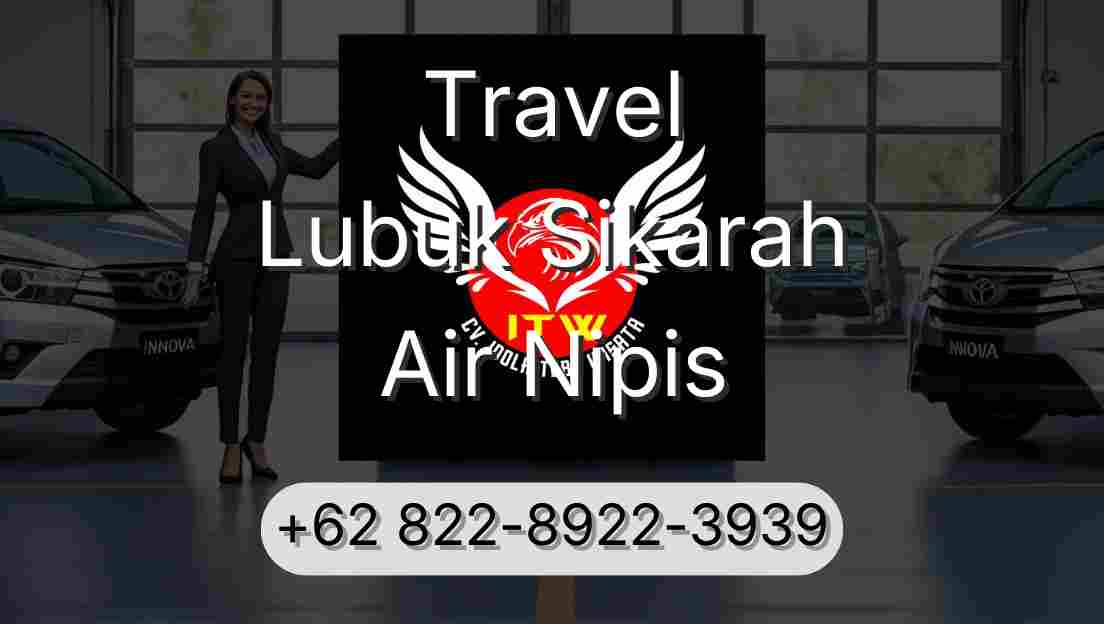Travel Lubuk Sikarah Air Nipis