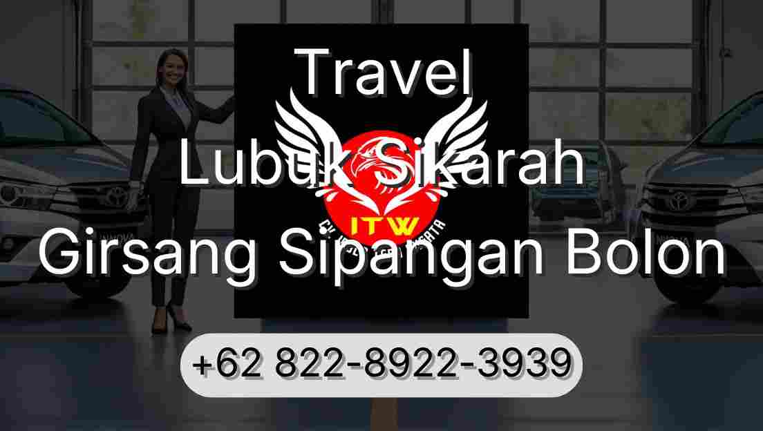 Travel Lubuk Sikarah Girsang Sipangan Bolon