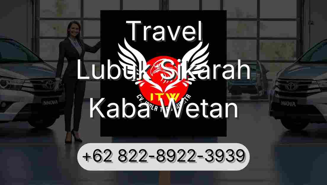 Travel Lubuk Sikarah Kaba Wetan
