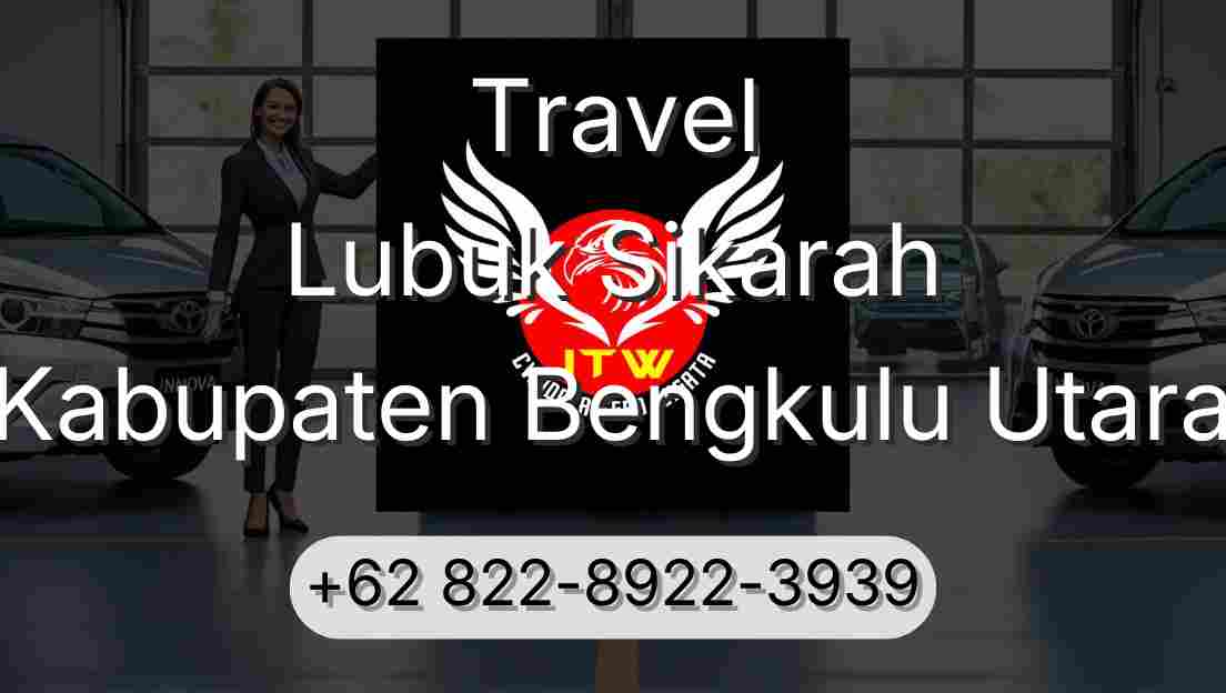 Travel Lubuk Sikarah Kabupaten Bengkulu Utara