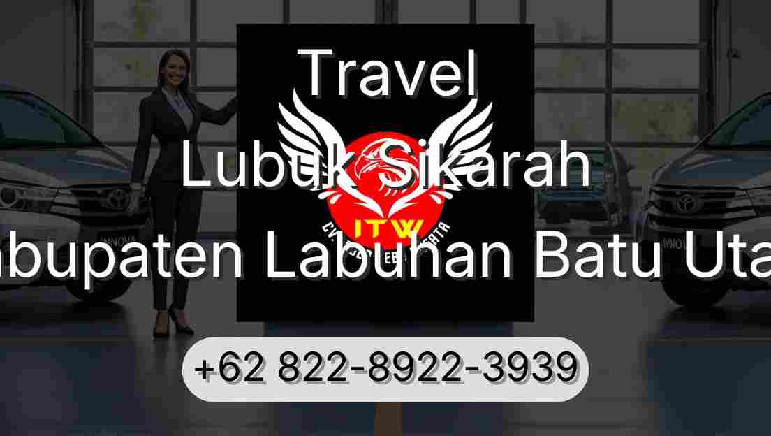 Travel Lubuk Sikarah Kabupaten Labuhan Batu Utara