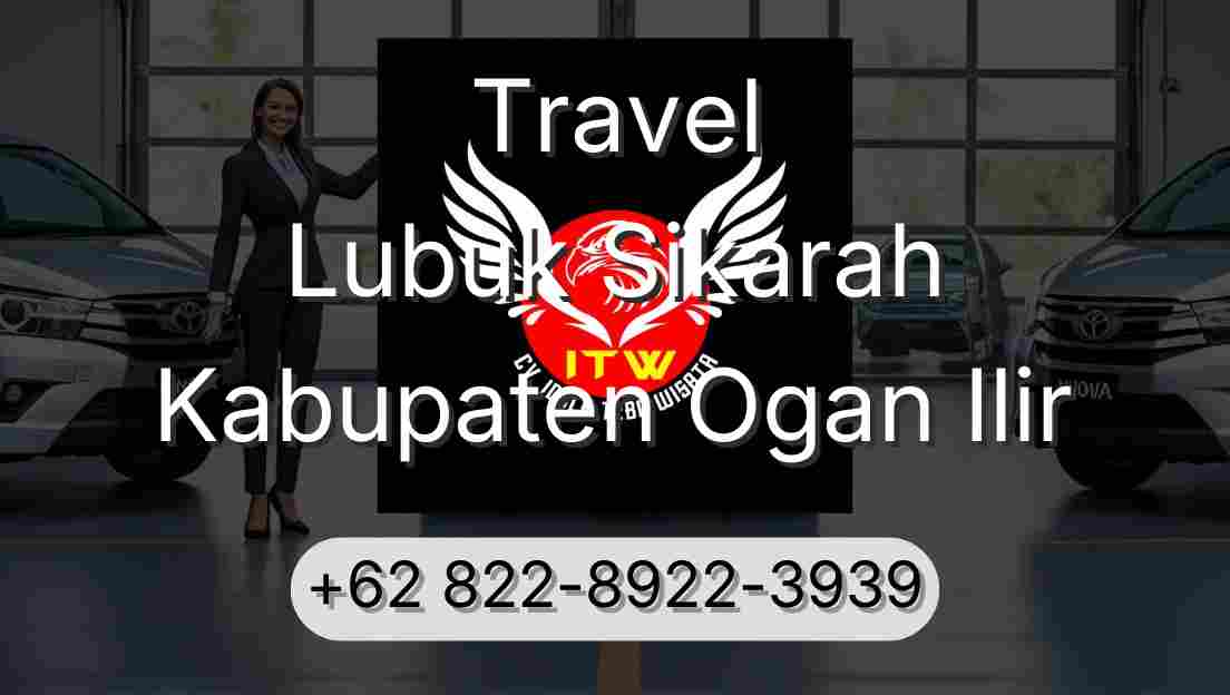 Travel Lubuk Sikarah Kabupaten Ogan Ilir