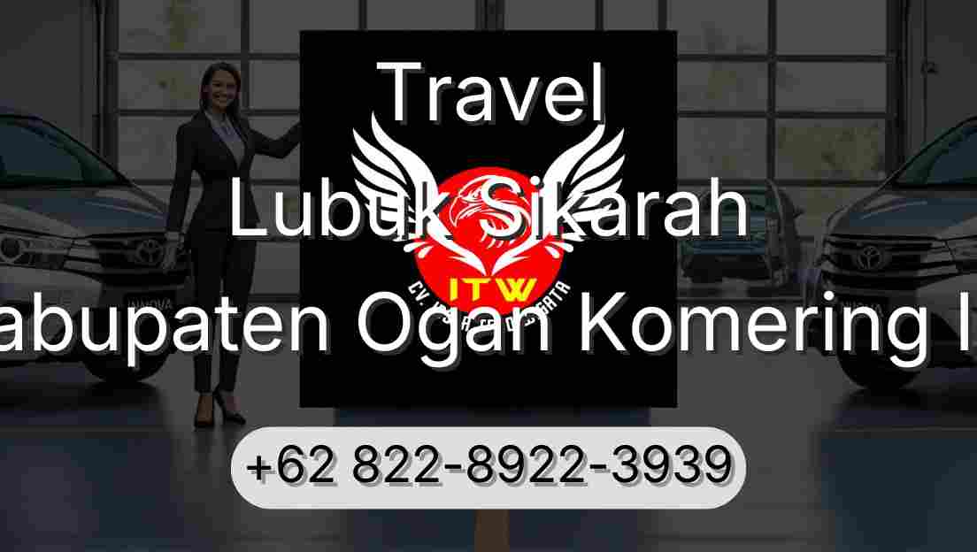 Travel Lubuk Sikarah Kabupaten Ogan Komering Ilir
