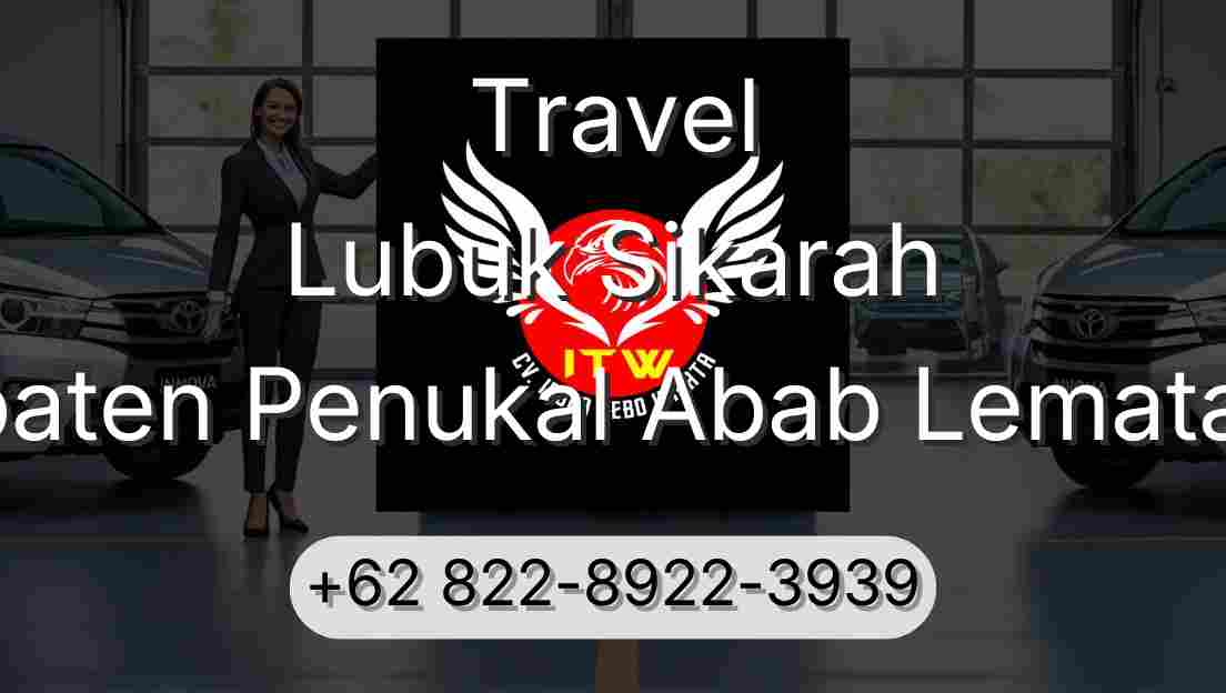 Travel Lubuk Sikarah Kabupaten Penukal Abab Lematang Ilir