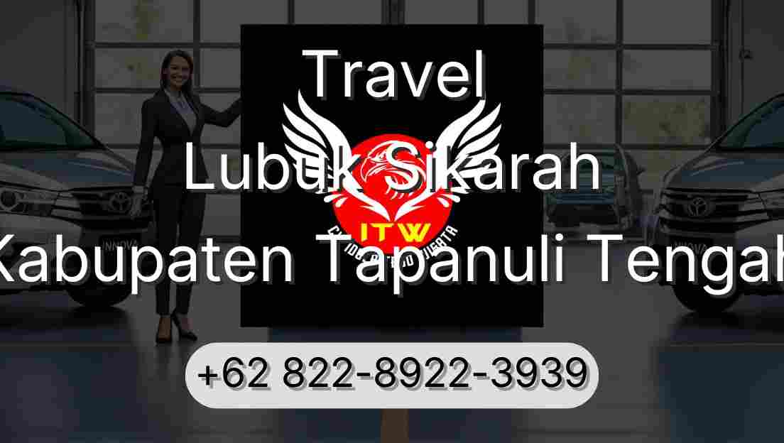 Travel Lubuk Sikarah Kabupaten Tapanuli Tengah