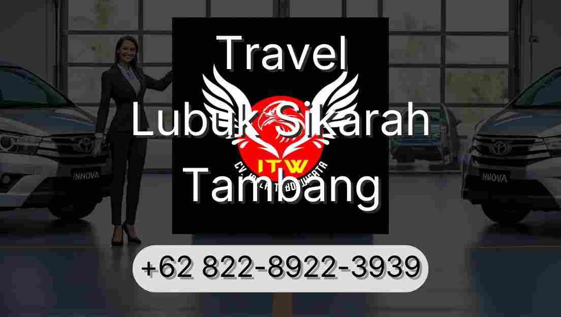 Travel Lubuk Sikarah Tambang