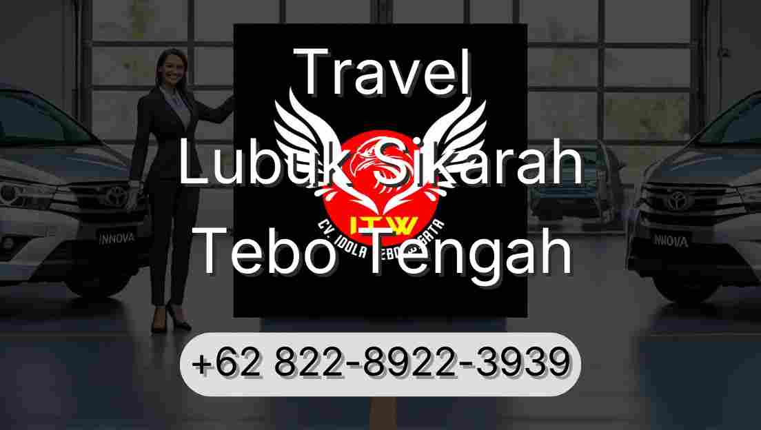 Travel Lubuk Sikarah Tebo Tengah