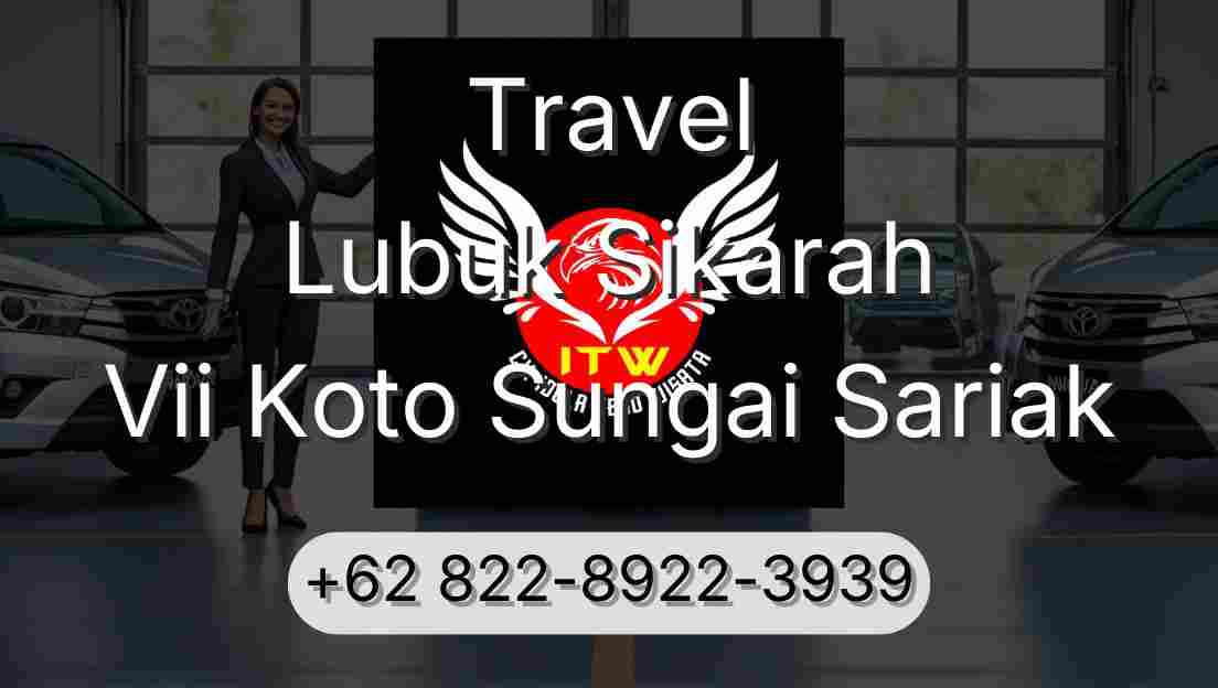 Travel Lubuk Sikarah Vii Koto Sungai Sariak