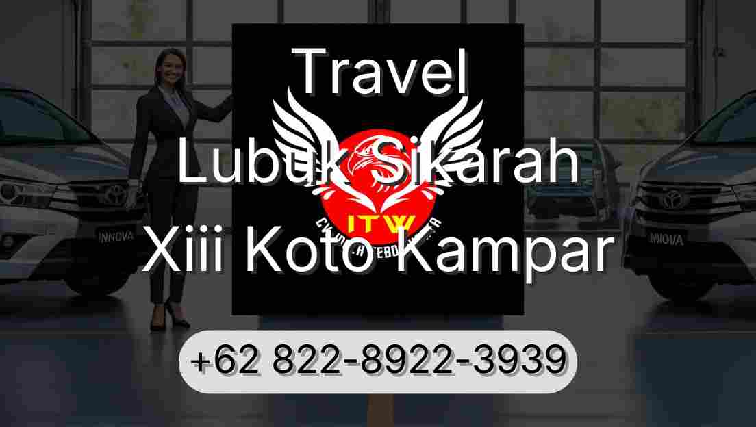 Travel Lubuk Sikarah Xiii Koto Kampar