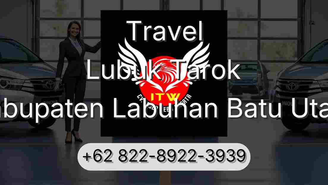 Travel Lubuk Tarok Kabupaten Labuhan Batu Utara