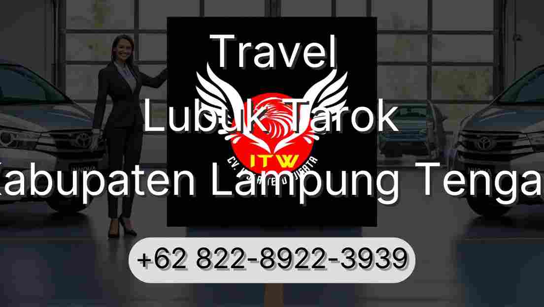 Travel Lubuk Tarok Kabupaten Lampung Tengah