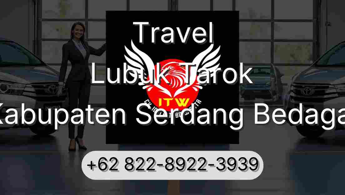 Travel Lubuk Tarok Kabupaten Serdang Bedagai