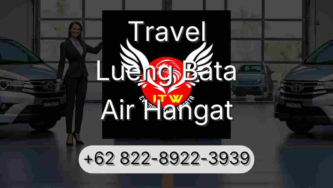 Travel Lueng Bata Air Hangat