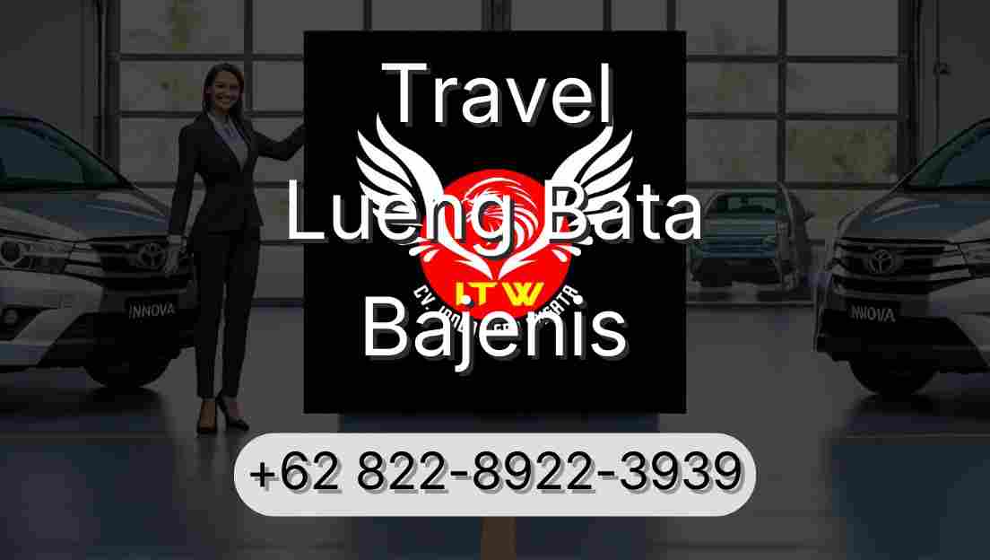 Travel Lueng Bata Bajenis