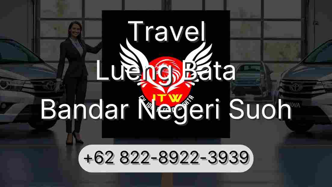 Travel Lueng Bata Bandar Negeri Suoh