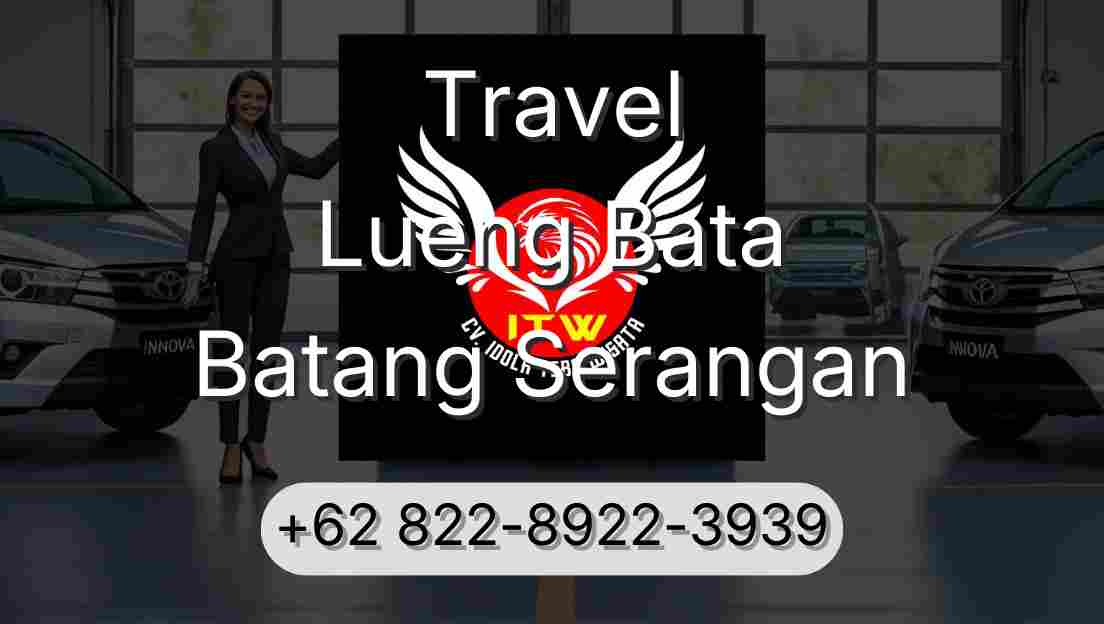 Travel Lueng Bata Batang Serangan