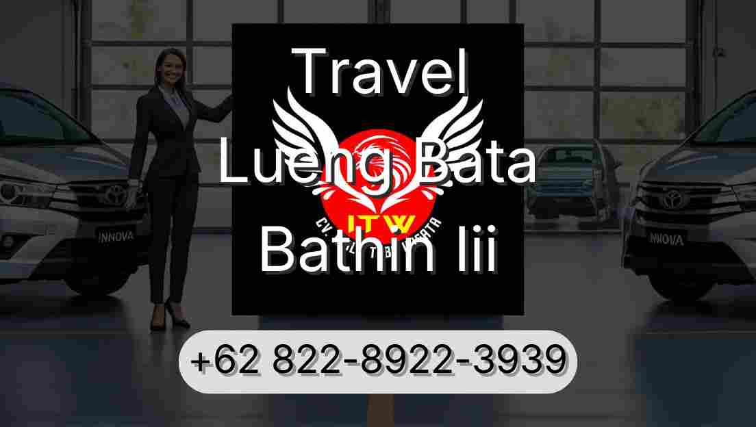 Travel Lueng Bata Bathin Iii