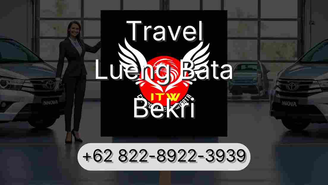 Travel Lueng Bata Bekri