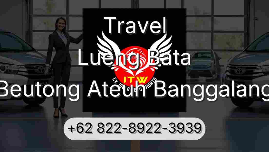 Travel Lueng Bata Beutong Ateuh Banggalang