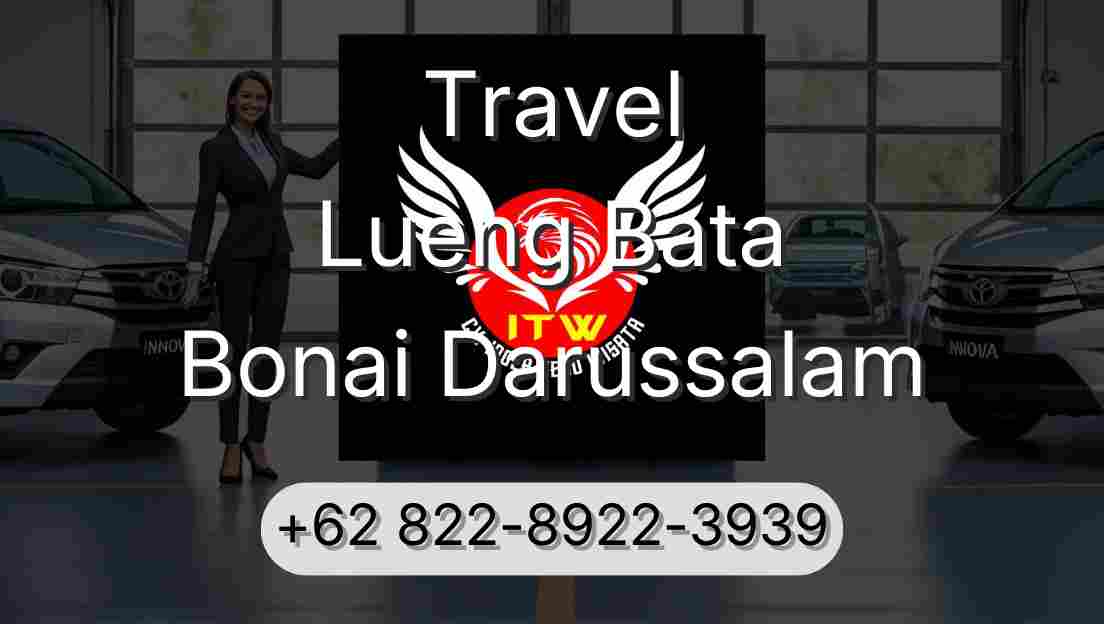 Travel Lueng Bata Bonai Darussalam