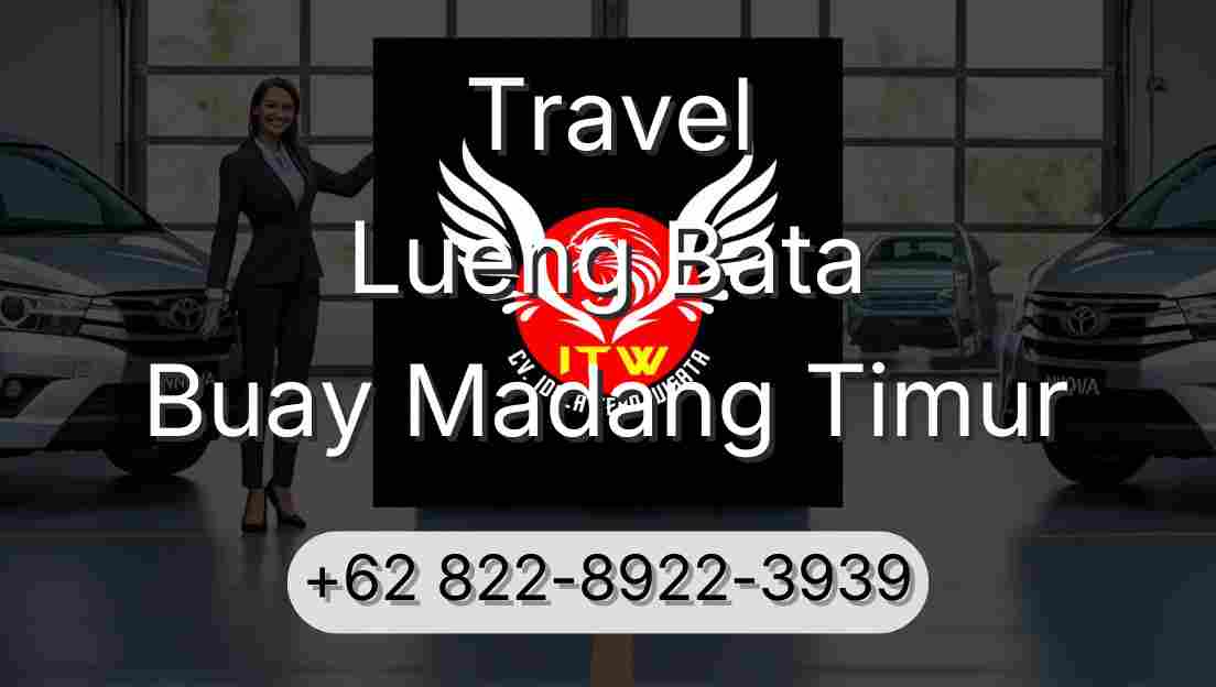Travel Lueng Bata Buay Madang Timur