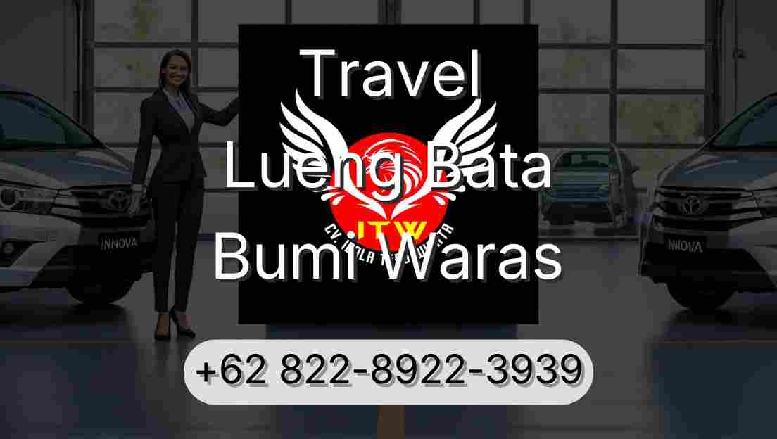 Travel Lueng Bata Bumi Waras