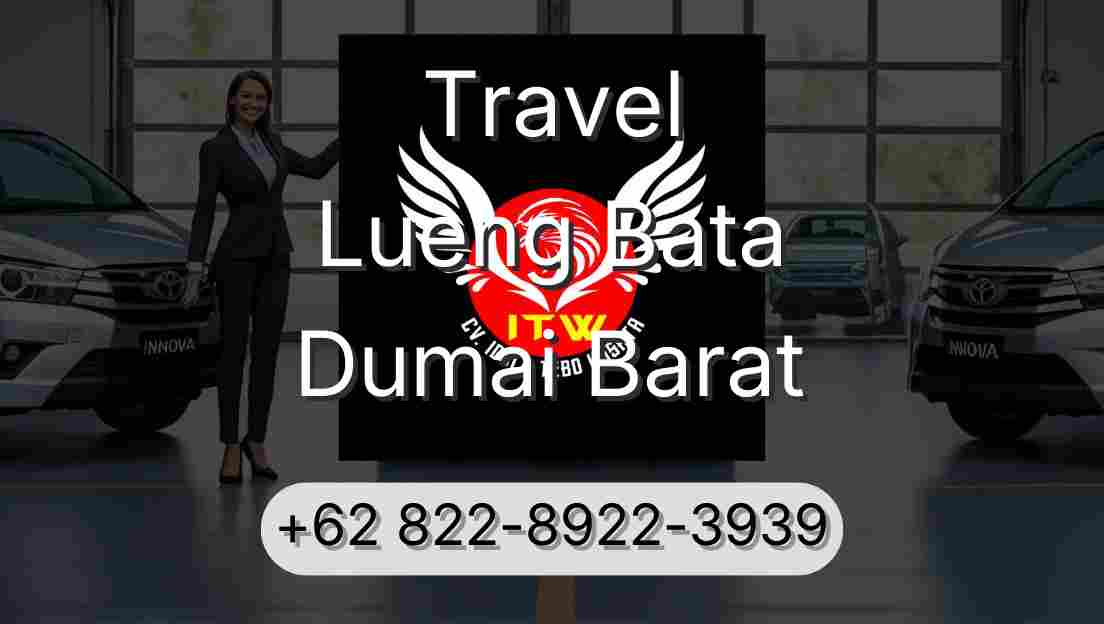 Travel Lueng Bata Dumai Barat