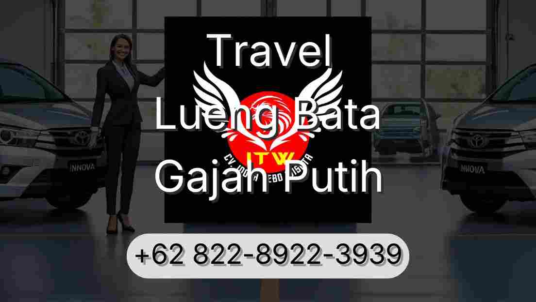Travel Lueng Bata Gajah Putih