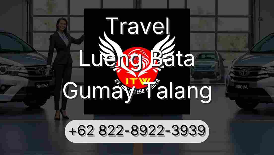 Travel Lueng Bata Gumay Talang