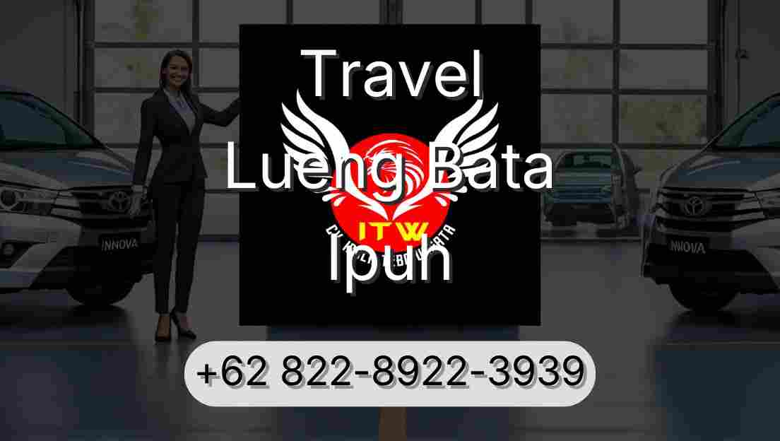 Travel Lueng Bata Ipuh