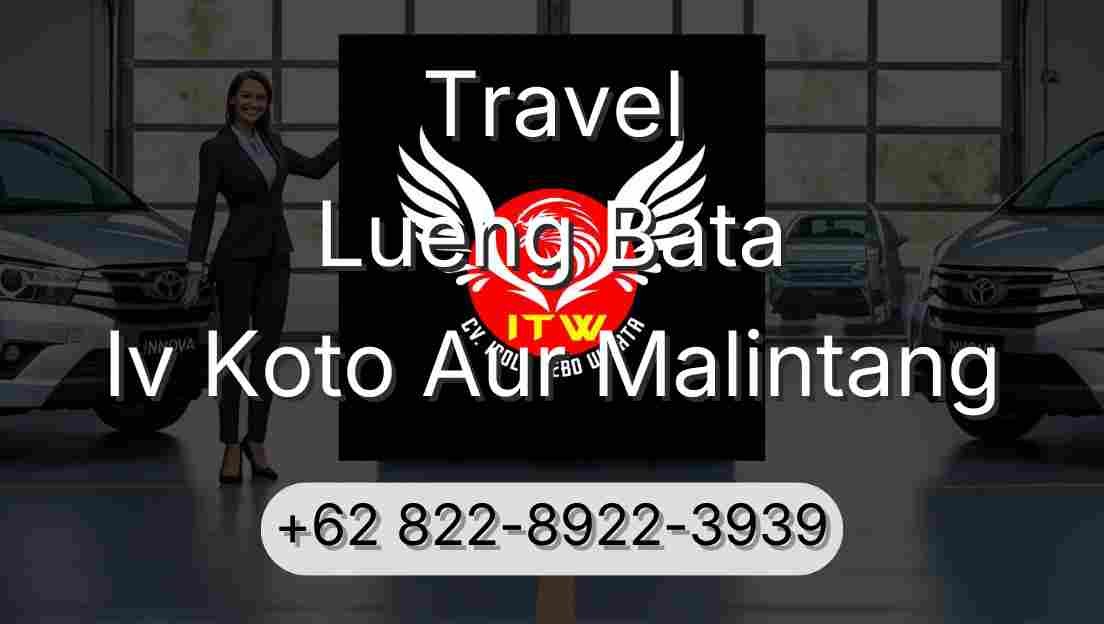 Travel Lueng Bata Iv Koto Aur Malintang