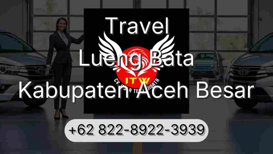 Travel Lueng Bata Kabupaten Aceh Besar