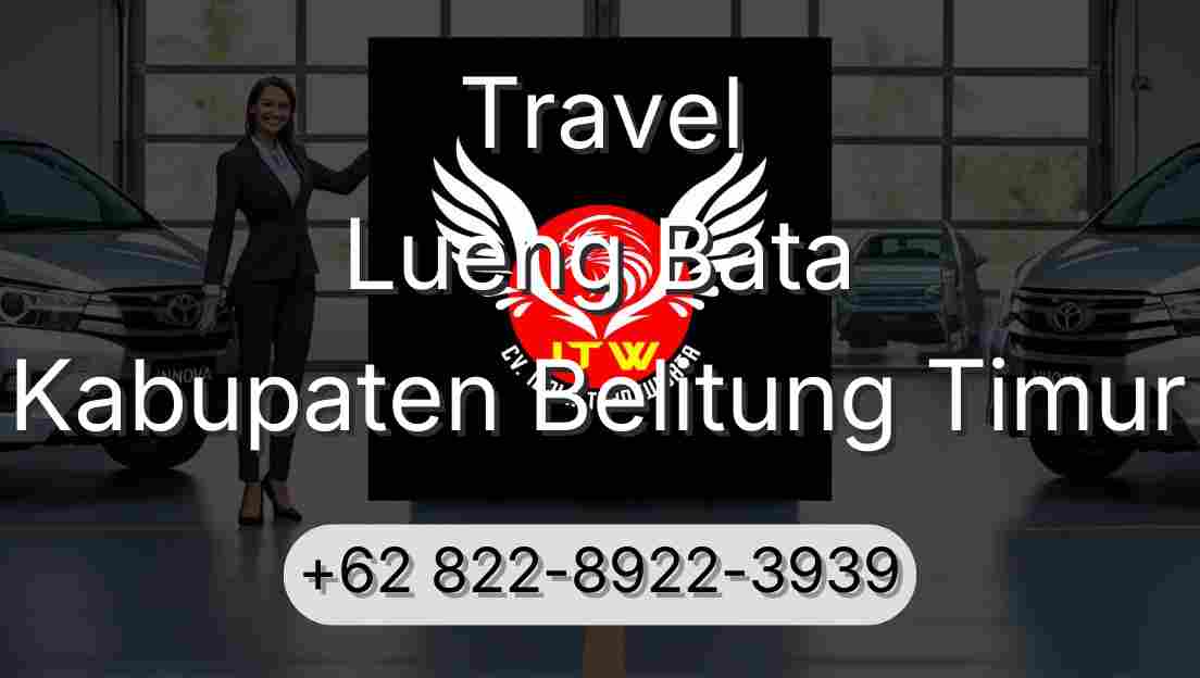 Travel Lueng Bata Kabupaten Belitung Timur