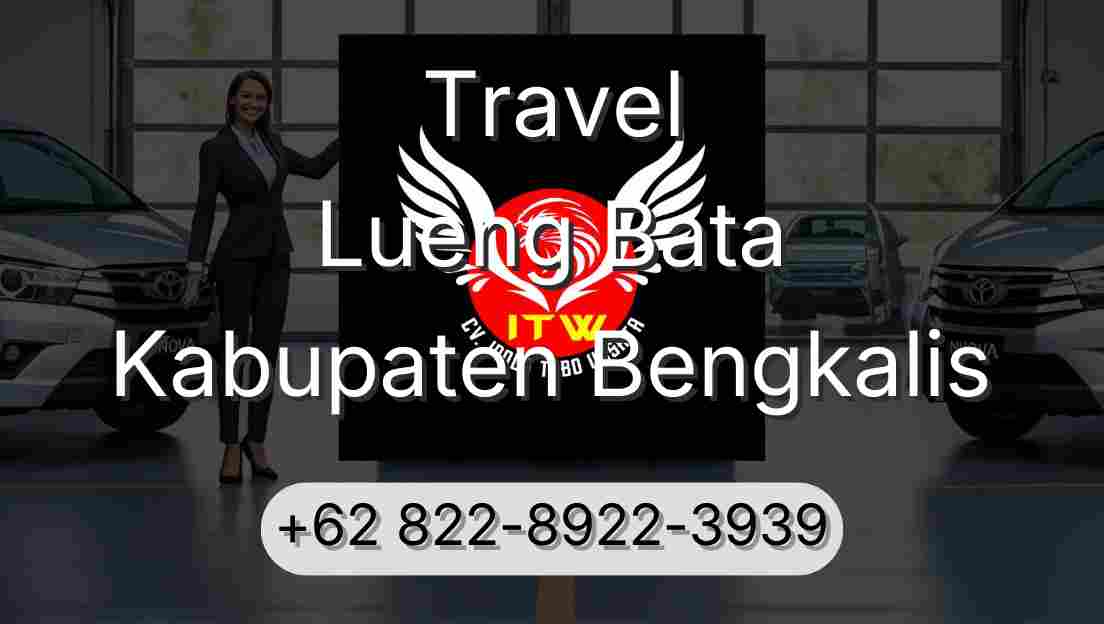 Travel Lueng Bata Kabupaten Bengkalis