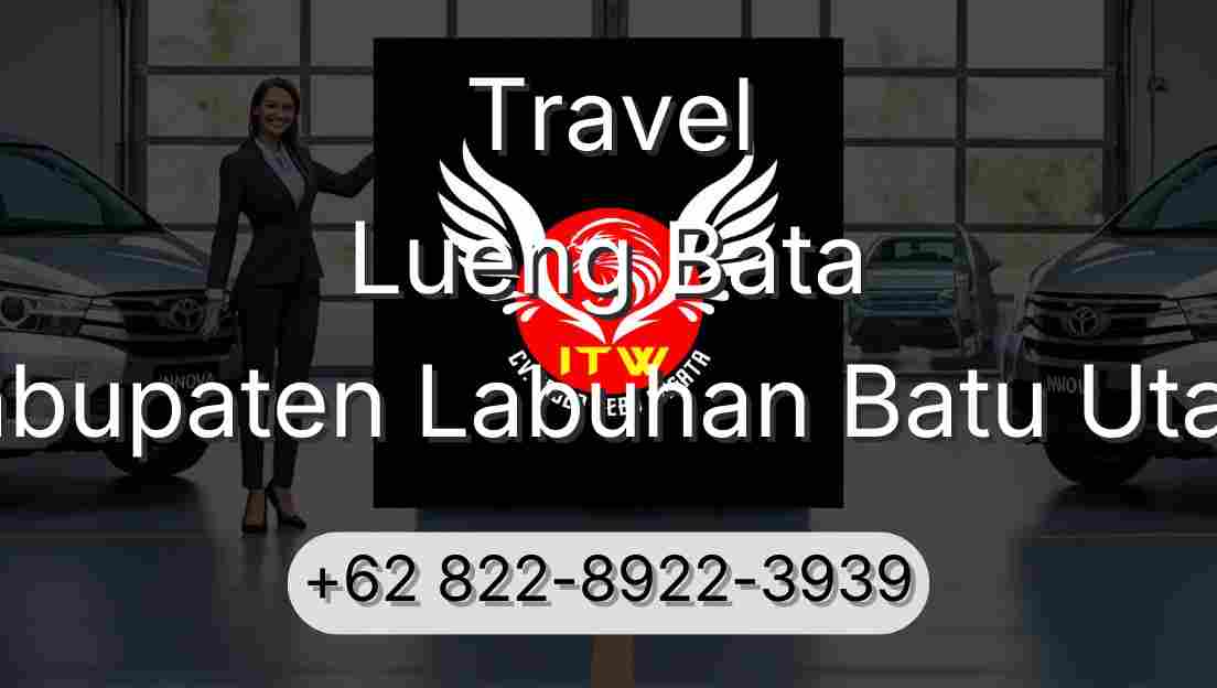 Travel Lueng Bata Kabupaten Labuhan Batu Utara