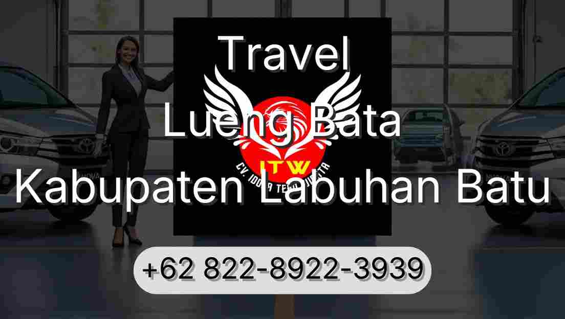Travel Lueng Bata Kabupaten Labuhan Batu