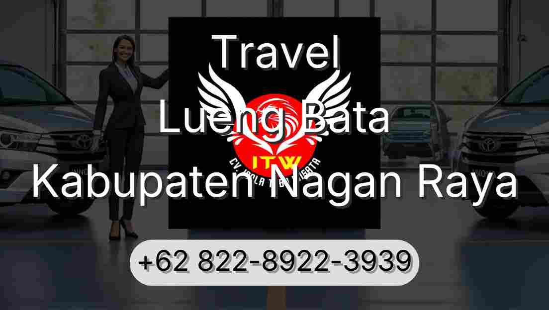 Travel Lueng Bata Kabupaten Nagan Raya