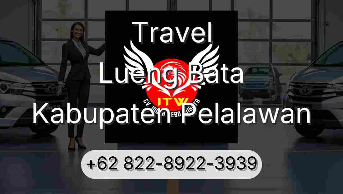 Travel Lueng Bata Kabupaten Pelalawan