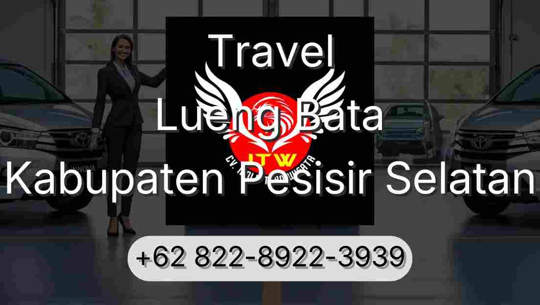 Travel Lueng Bata Kabupaten Pesisir Selatan
