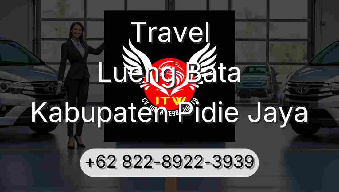 Travel Lueng Bata Kabupaten Pidie Jaya