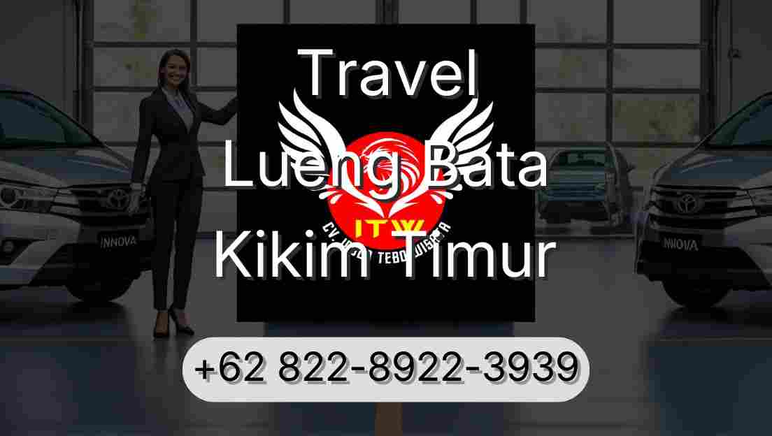 Travel Lueng Bata Kikim Timur