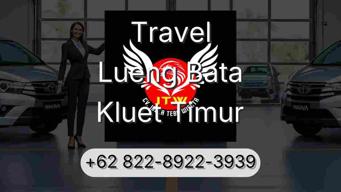 Travel Lueng Bata Kluet Timur