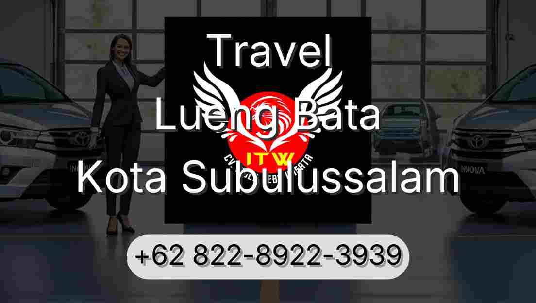Travel Lueng Bata Kota Subulussalam