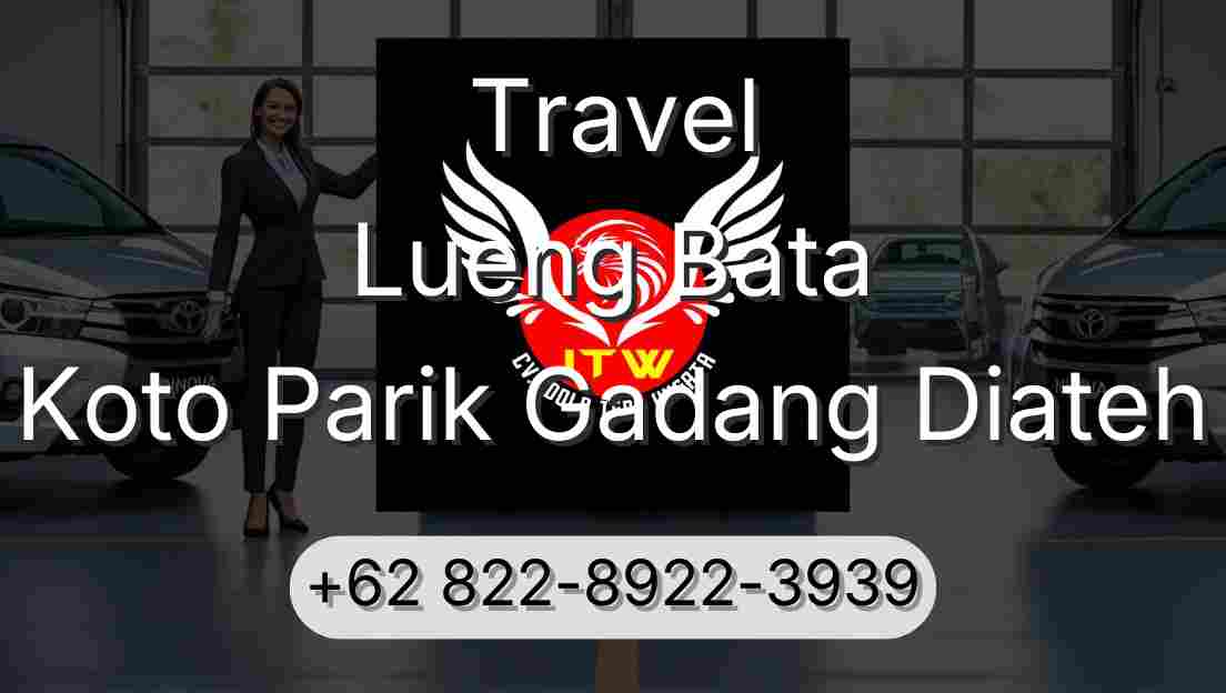 Travel Lueng Bata Koto Parik Gadang Diateh